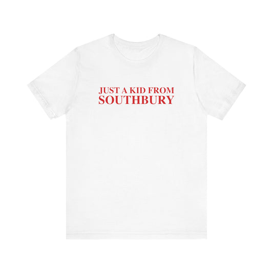 Just a kid from Southbury Unisex Jersey Short Sleeve T-Shirt