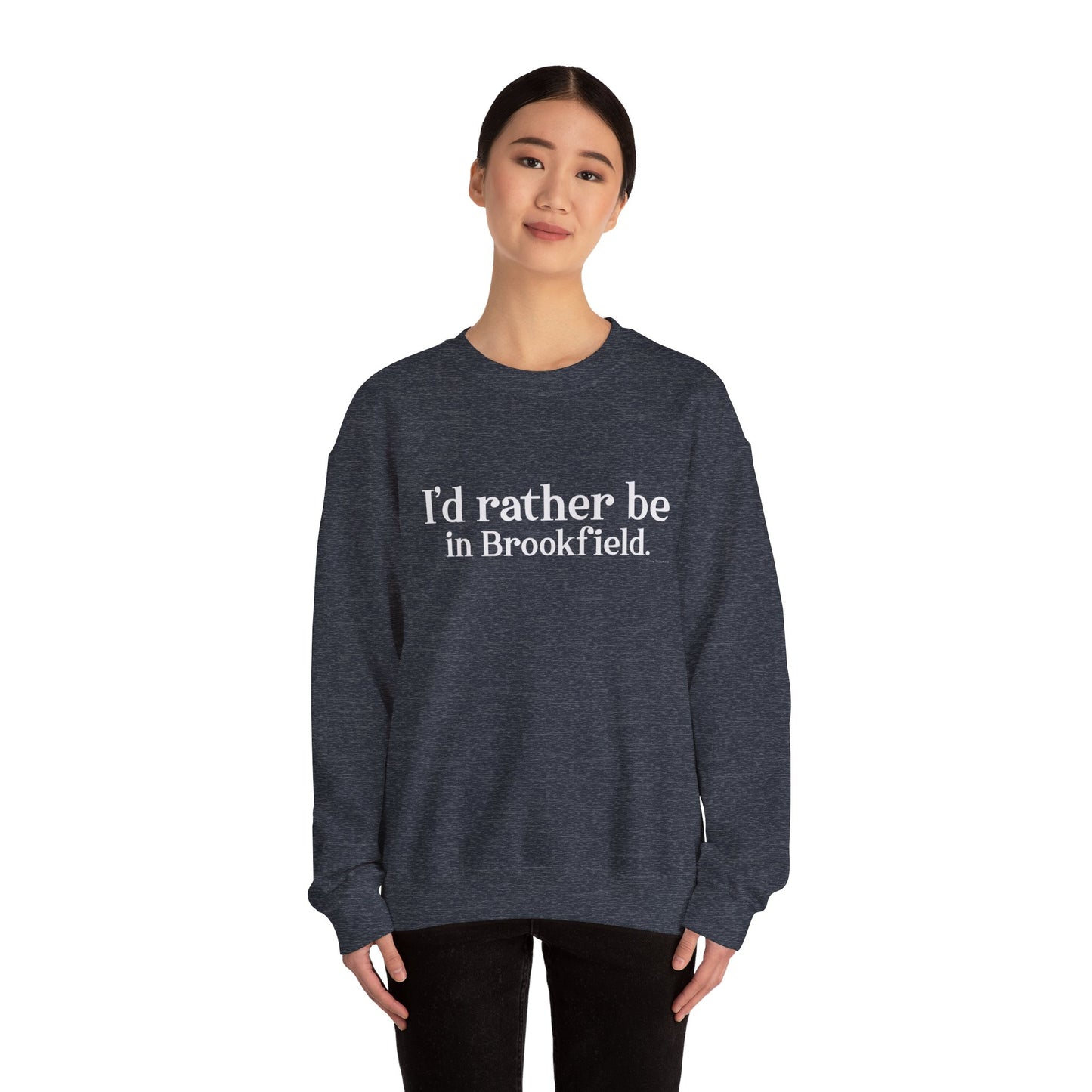 I'd rather be in Brookfield Unisex Heavy Blend™ Crewneck Sweatshirt