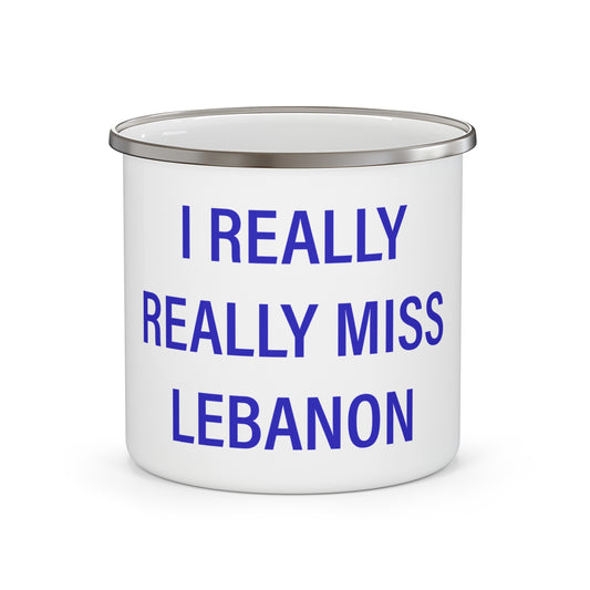 I Really Really Miss Lebanon Enamel Camping Mug