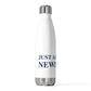 Just a kid from Newington  20 oz Insulated Bottle