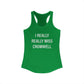 I Really Really Miss Cromwell Women's Ideal Racerback Tank Top