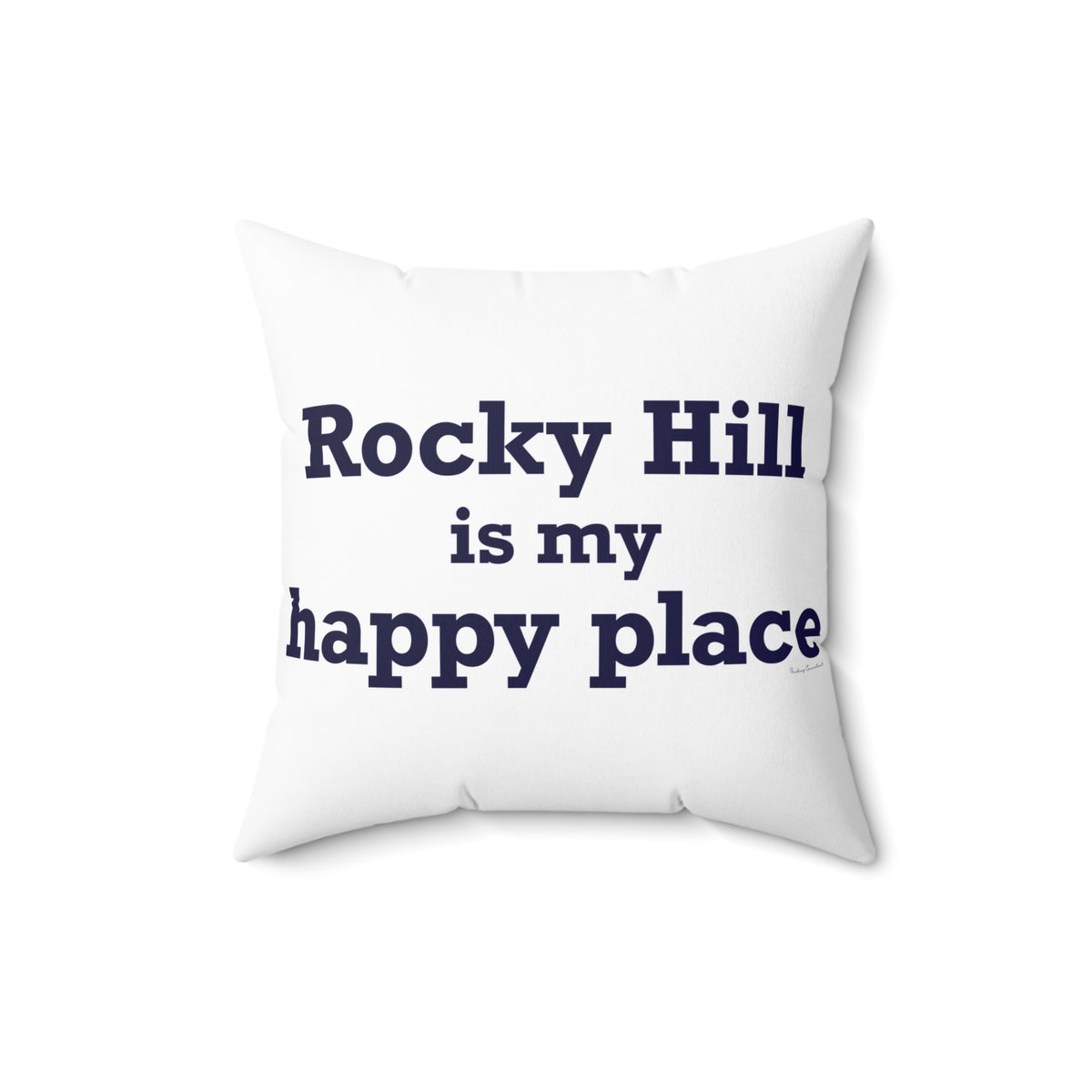 Rocky Hill is My Happy Place Polyester Square Pillow