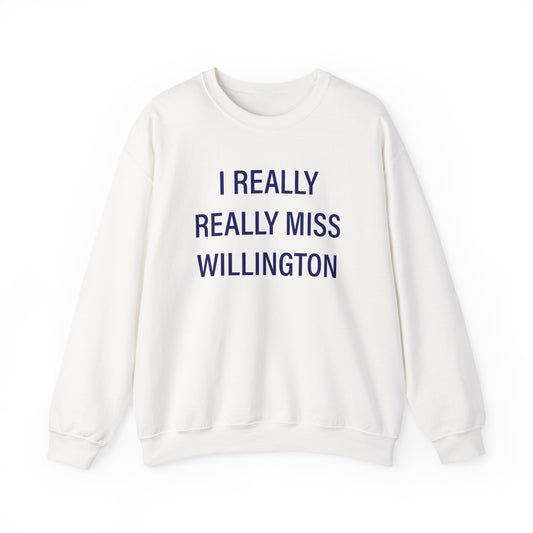I Really Really Miss Willington Unisex Heavy Blend™ Crewneck Sweatshirt