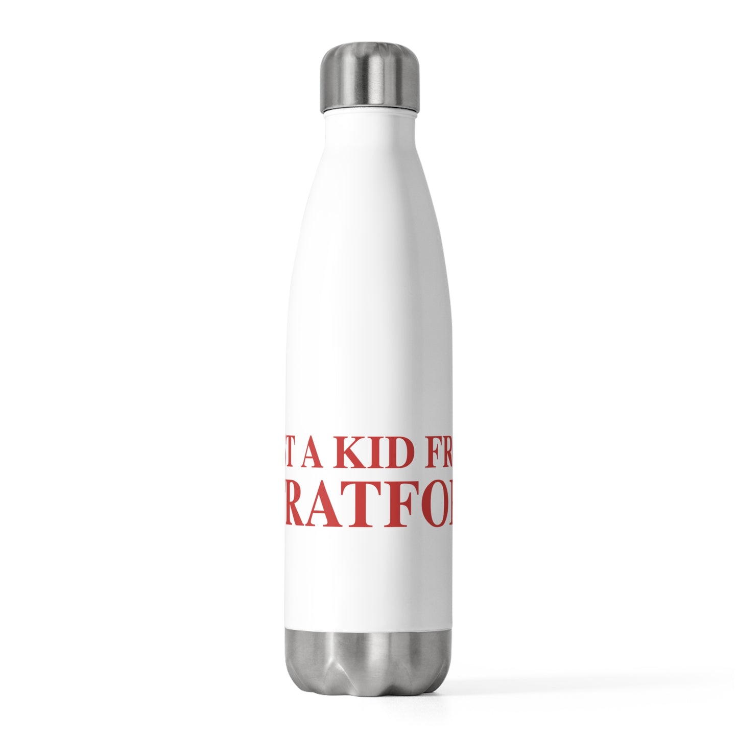 Just a kid from Stratford  20oz Insulated Bottle