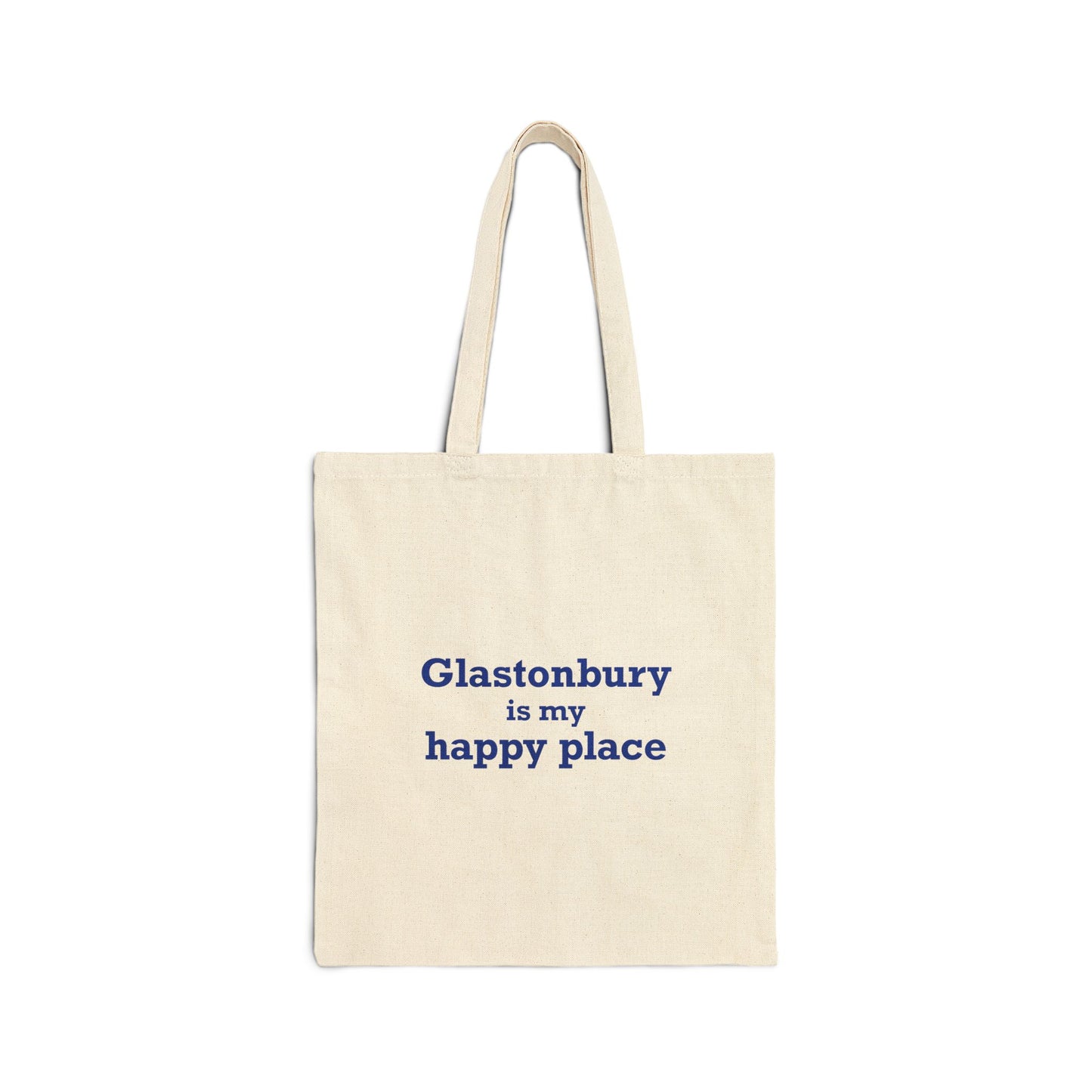 Glastonbury is My Happy Place Cotton Canvas Tote Bag