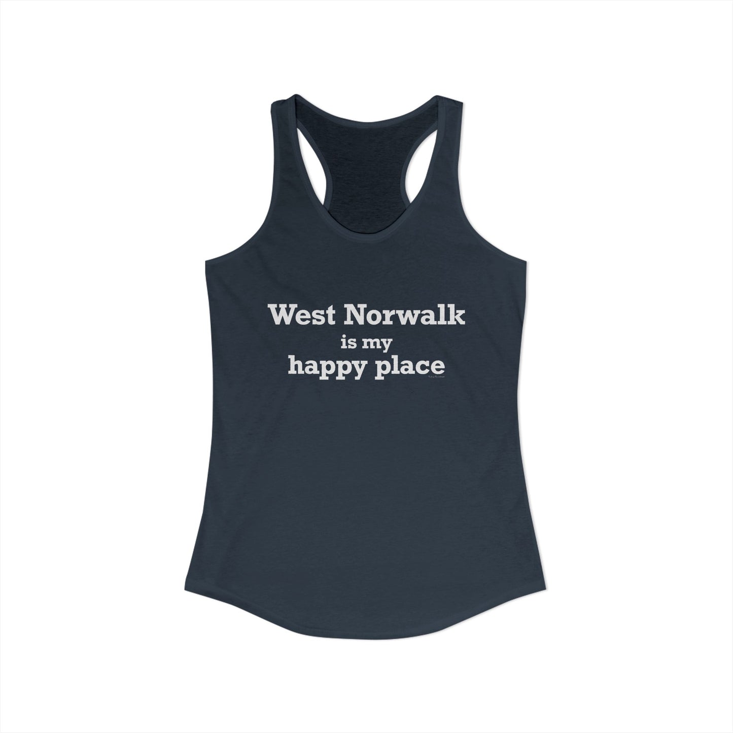 West Norwalk is My Happy Place Women's Ideal Racerback Tank Top