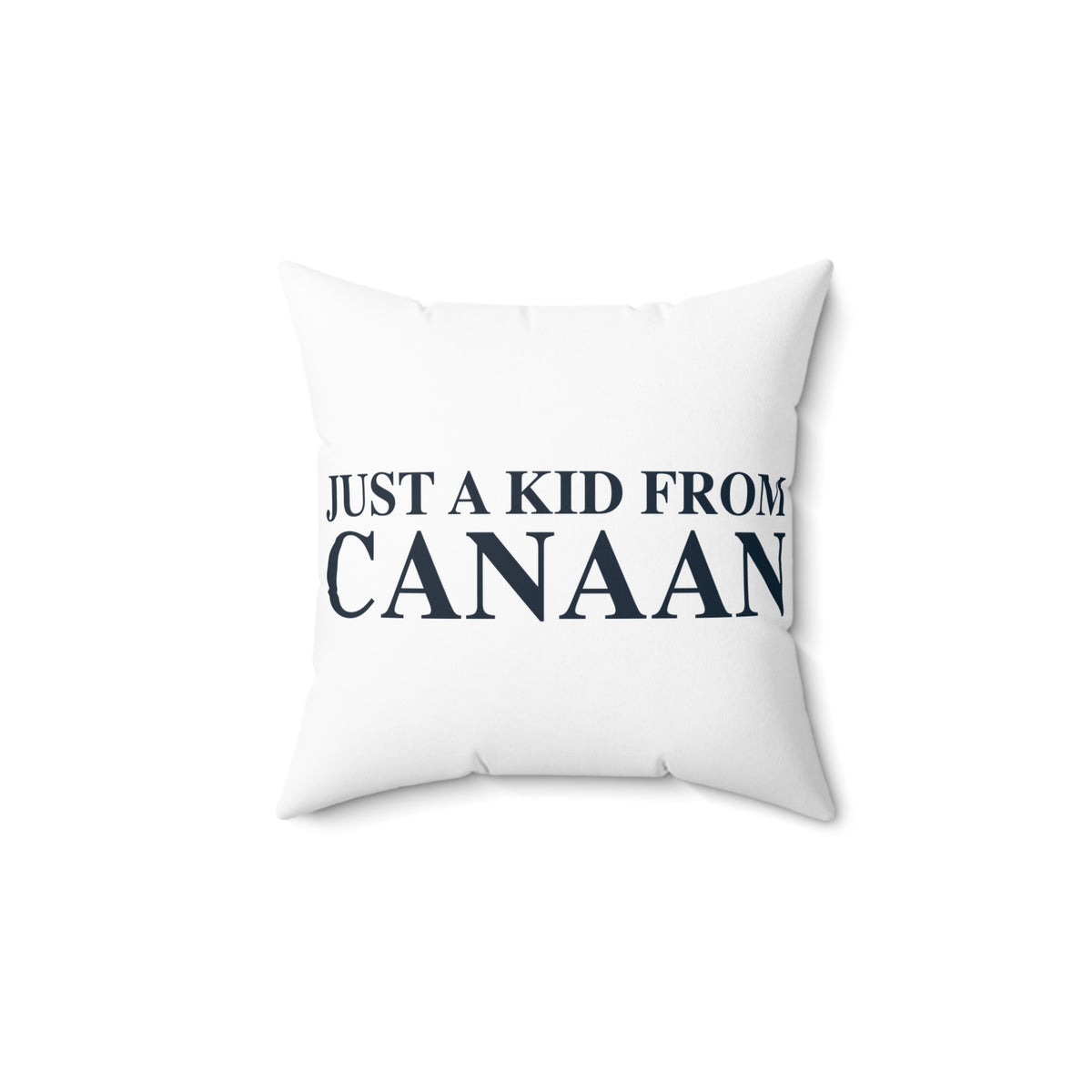 Just a kid from Colebrook Polyester Square Pillow