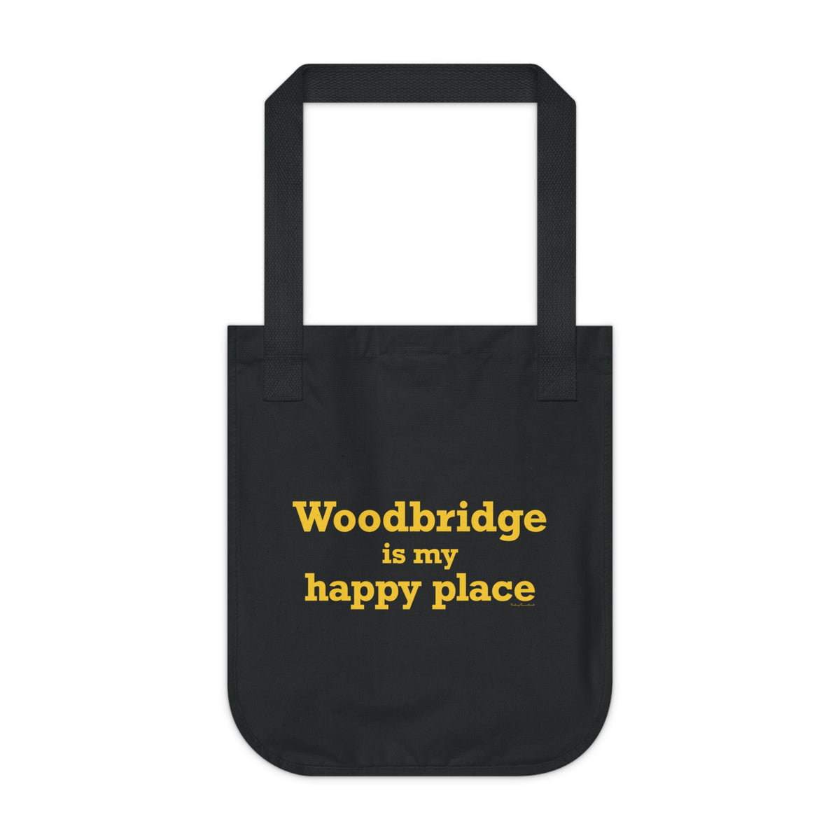 Woodbridge is My Happy Place Organic Canvas Tote Bag