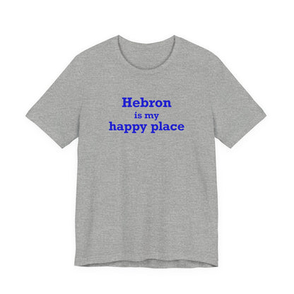 Hebron is My Happy Place Unisex Jersey Short Sleeve T-Shirt
