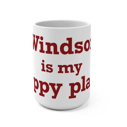Windsor is My Happy Place Mug 15oz