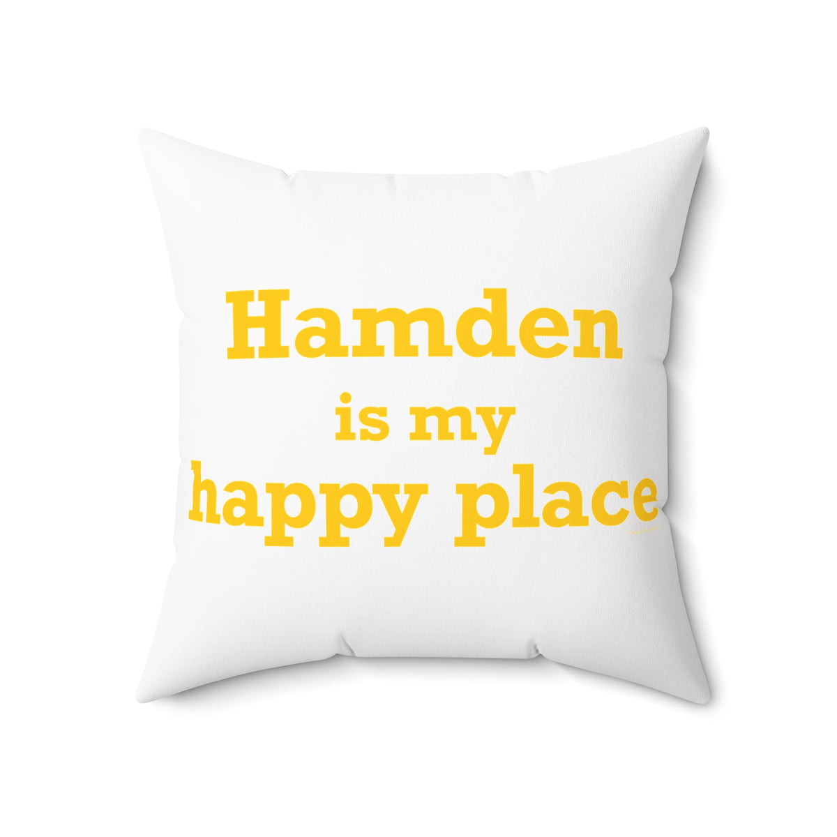Hamden is My Happy Place  Polyester Square Pillow