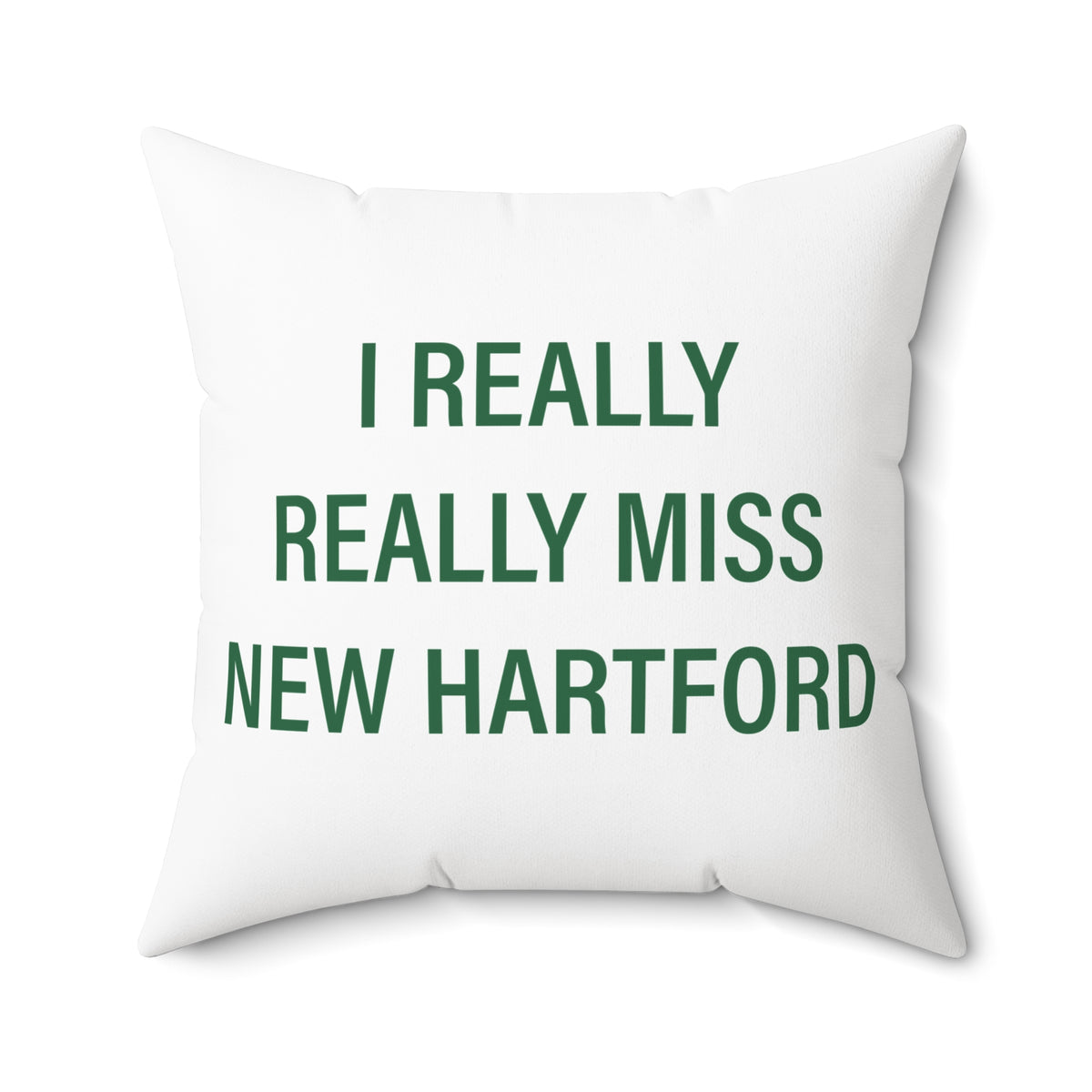 I Really Really Miss New Hartford Polyester Square Pillow