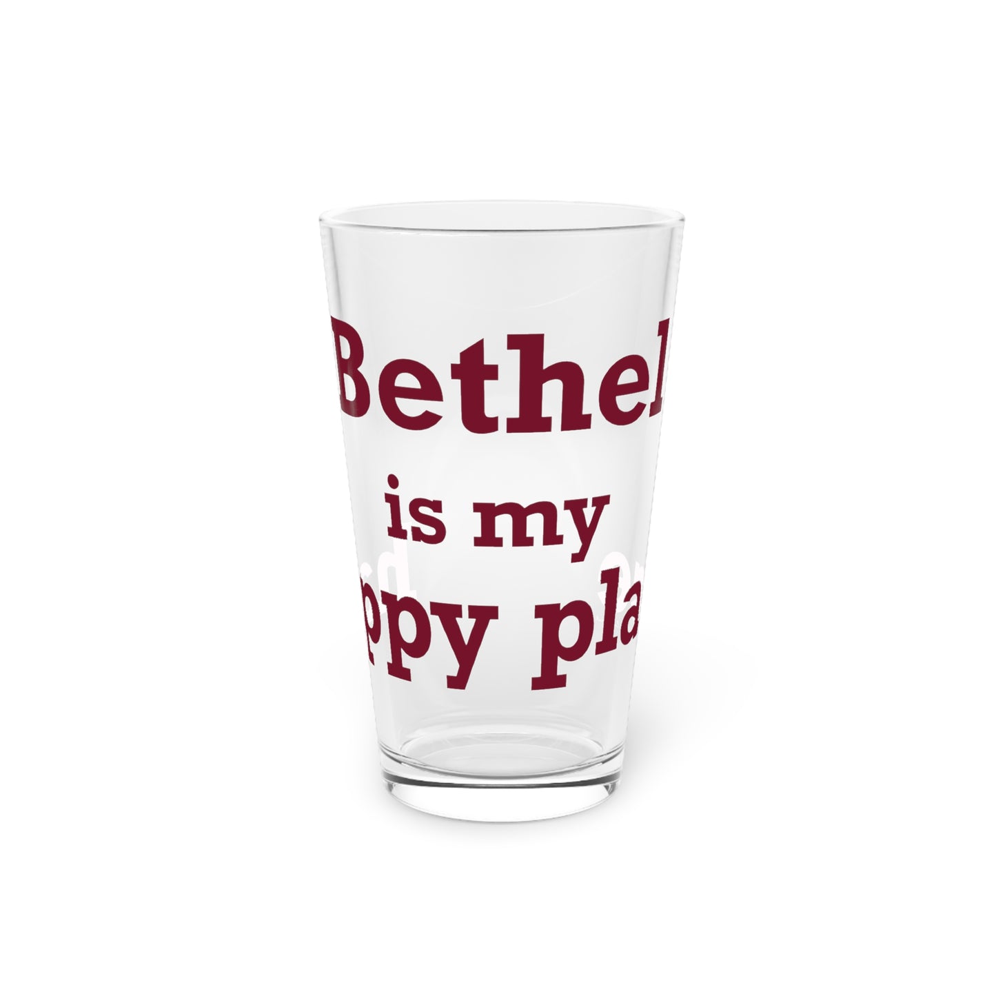 Bethel Is My Happy Place  Pint Glass, 16oz