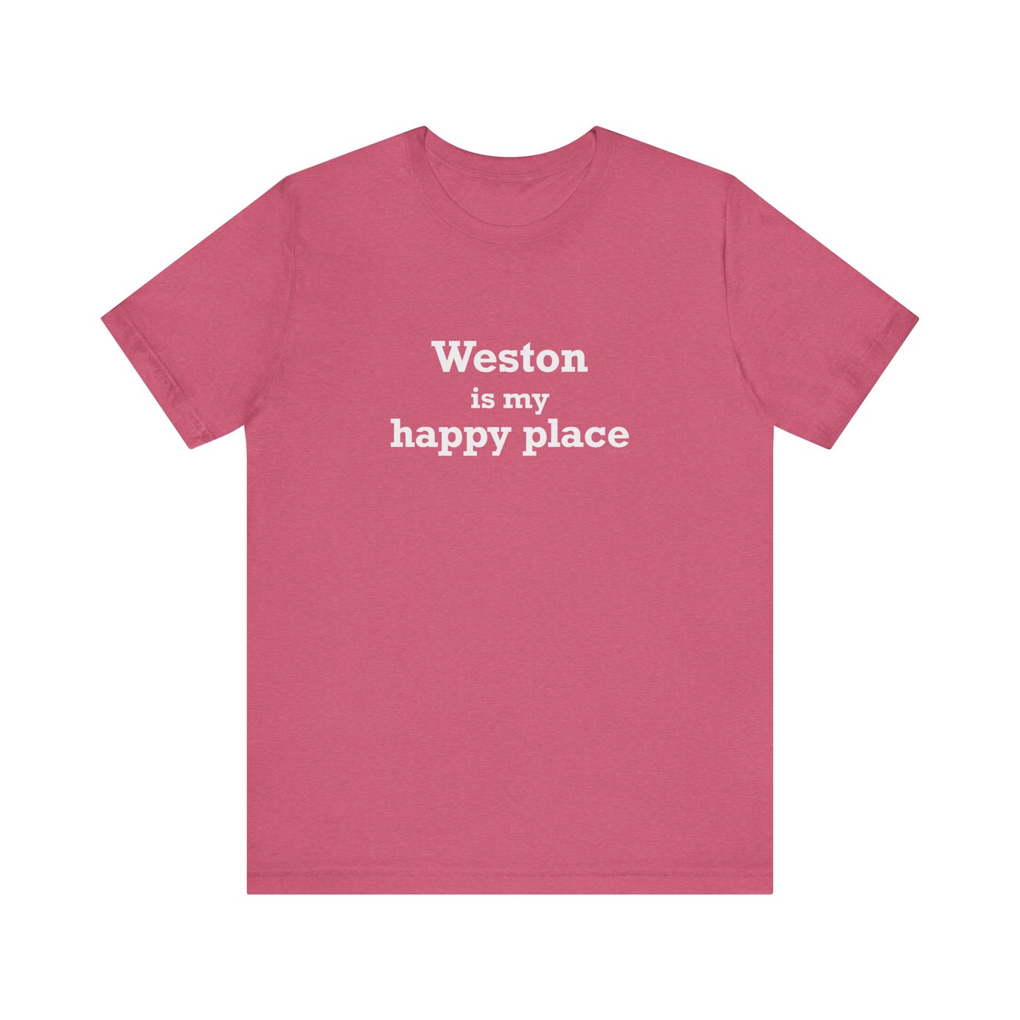 Weston Is My Happy Place Unisex Jersey Short Sleeve T-Shirt