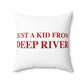 Just a kid from Deep River Spun Polyester Square Pillow