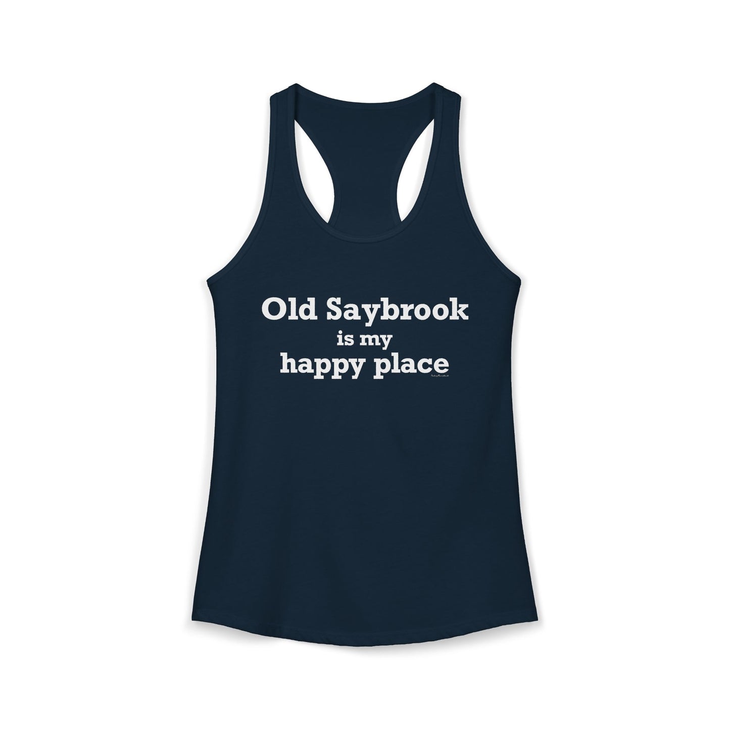 Old Saybrook is My Happy Place Women's Ideal Racerback Tank Top