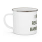 I Really Really Miss Barkhamsted Enamel Camping Mug