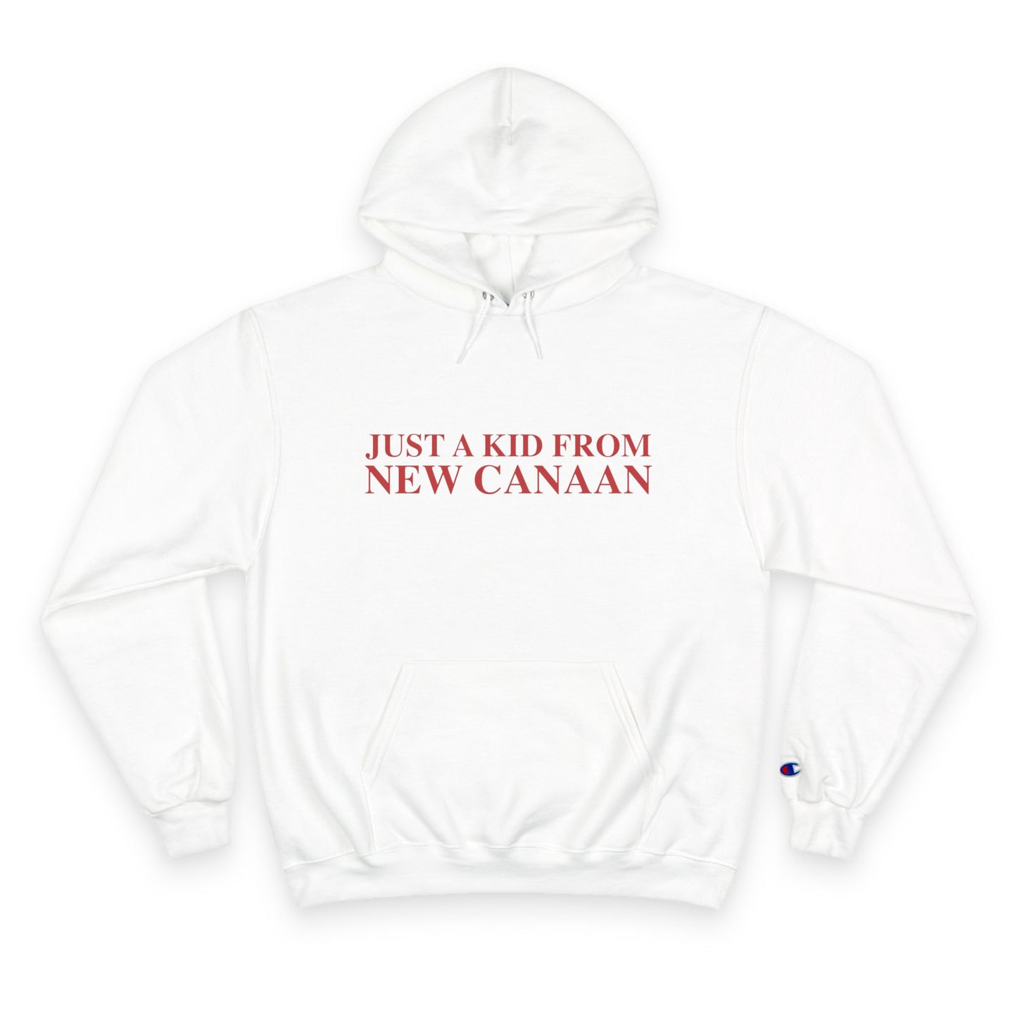 Just a kid from New Canaan Champion Hoodie