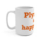 Plymouth is My Happy Place Mug 15oz