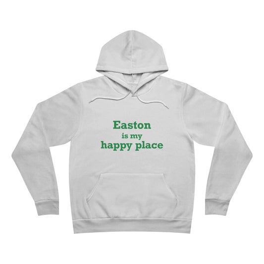 Easton Is My Happy Place Unisex Sponge Fleece Pullover Hoodie