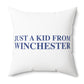 Just a kid from Winchester Polyester Square Pillow
