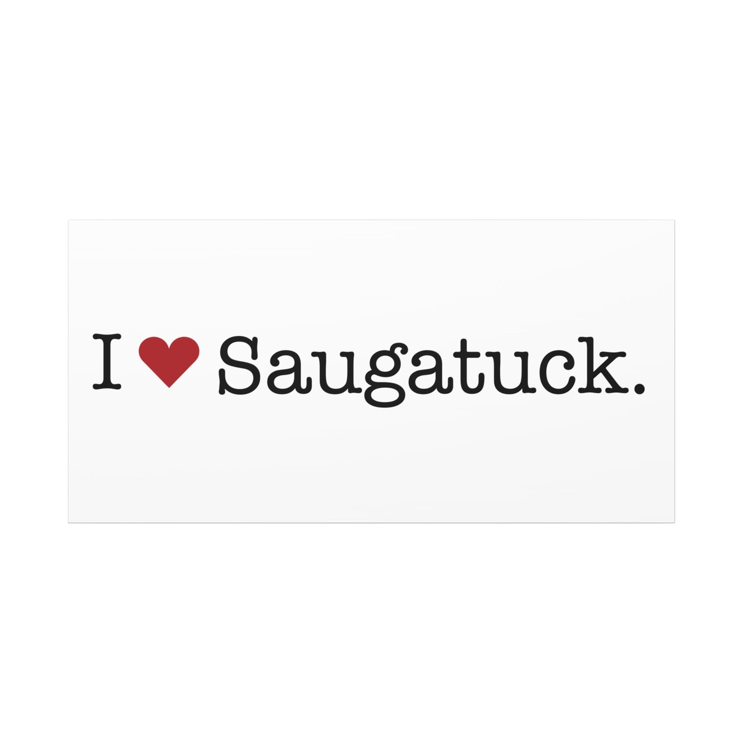 I Heart Saugatuck. Matte Canvas, Stretched, 1.25"