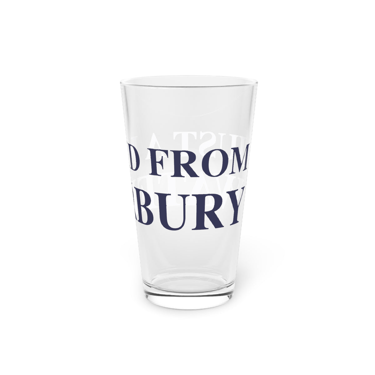 Just a kid from Waterbury Pint Glass, 16oz