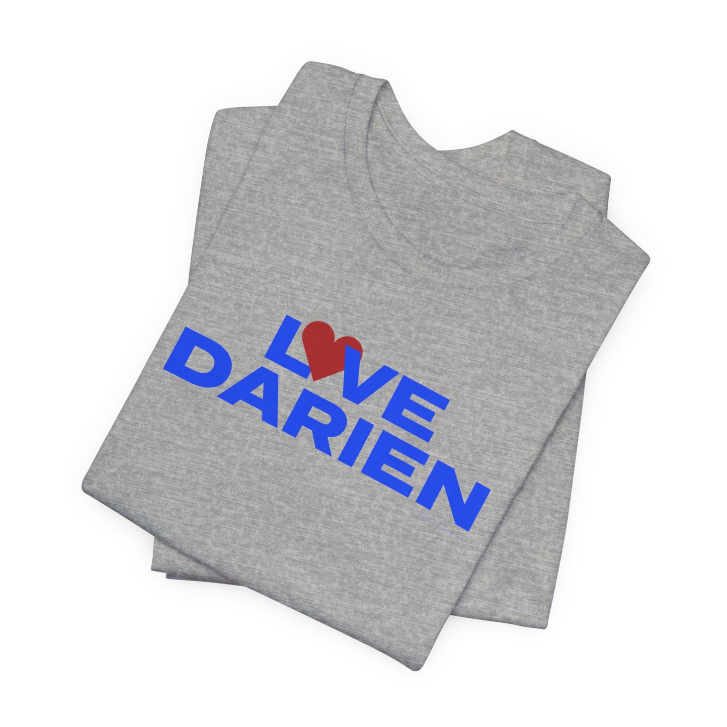 Love Darien Unisex Jersey Short Sleeve T-Shirt