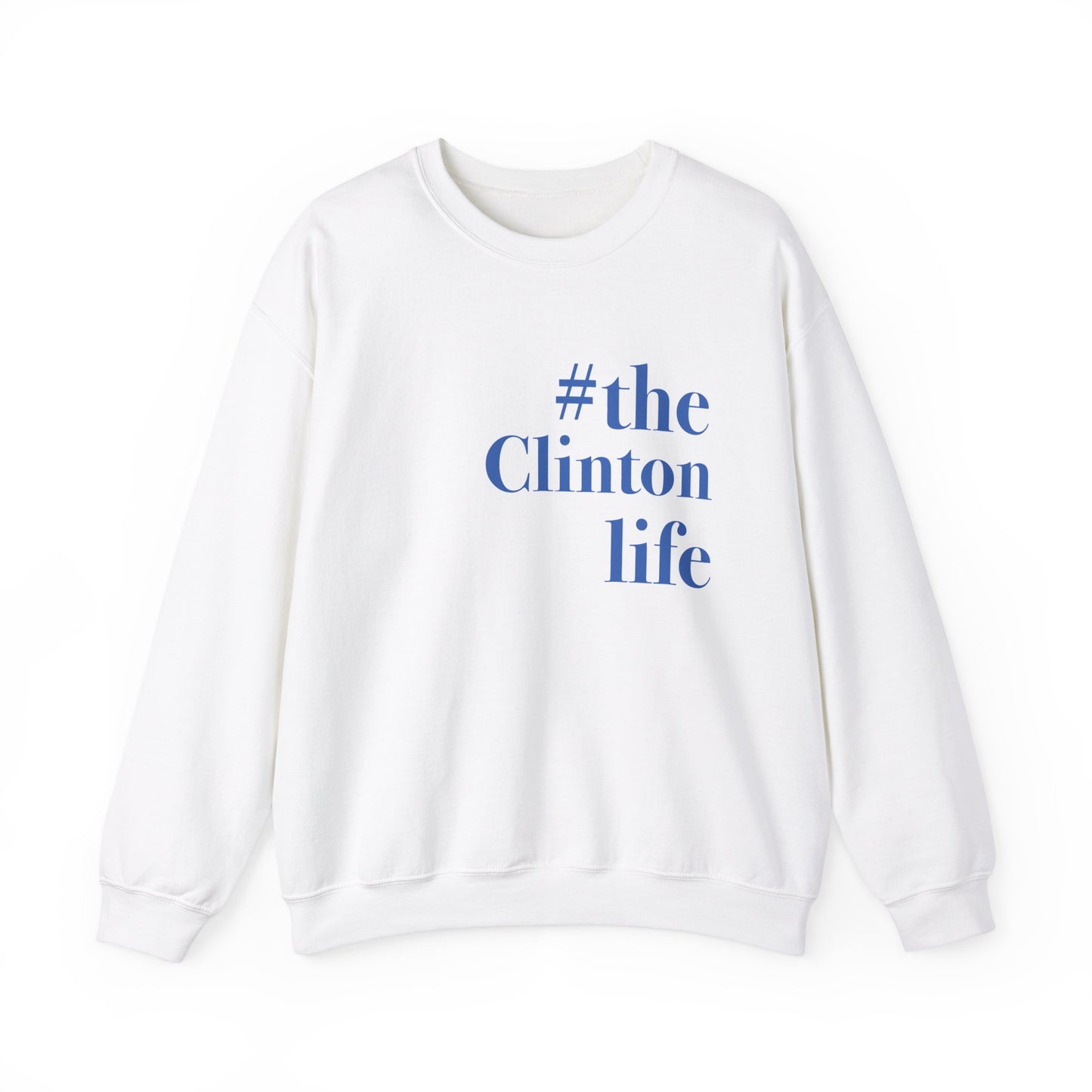 #theclintonlife Unisex Heavy Blend™ Crewneck Sweatshirt