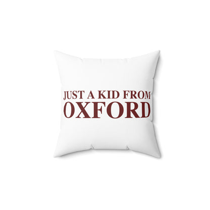 Just a kid from Oxford Polyester Square Pillow