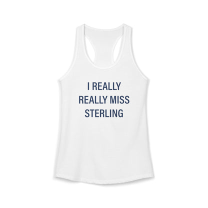I Really Really Miss Sterling Women's Ideal Racerback Tank Top