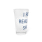 I Really Really Miss Sharon Pint Glass, 16oz