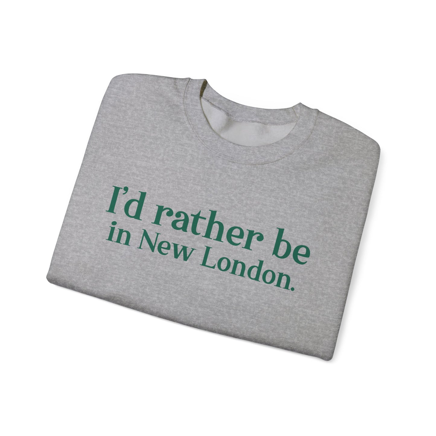 I'd rather be in New London. Unisex Heavy Blend™ Crewneck Sweatshirt