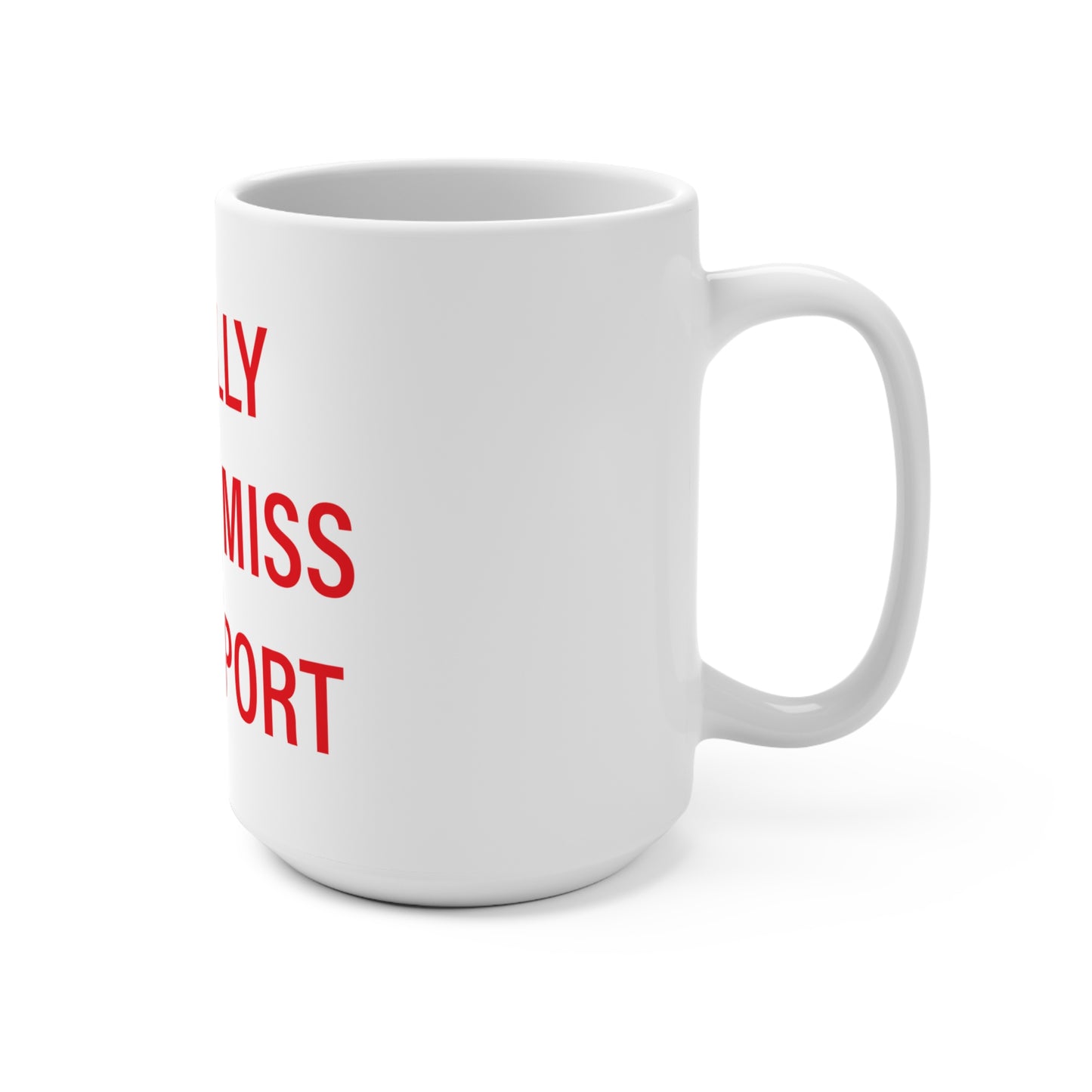 I Really Really Miss Southport Mug 15oz