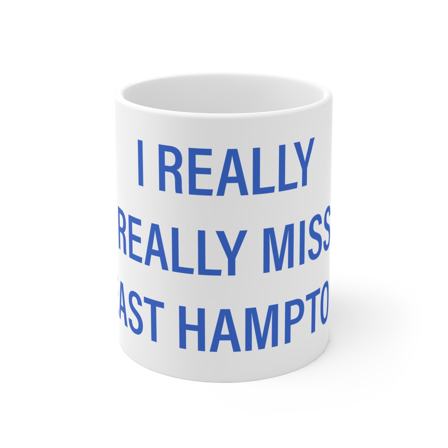 I Really Really Miss East Hampton Mug 11oz
