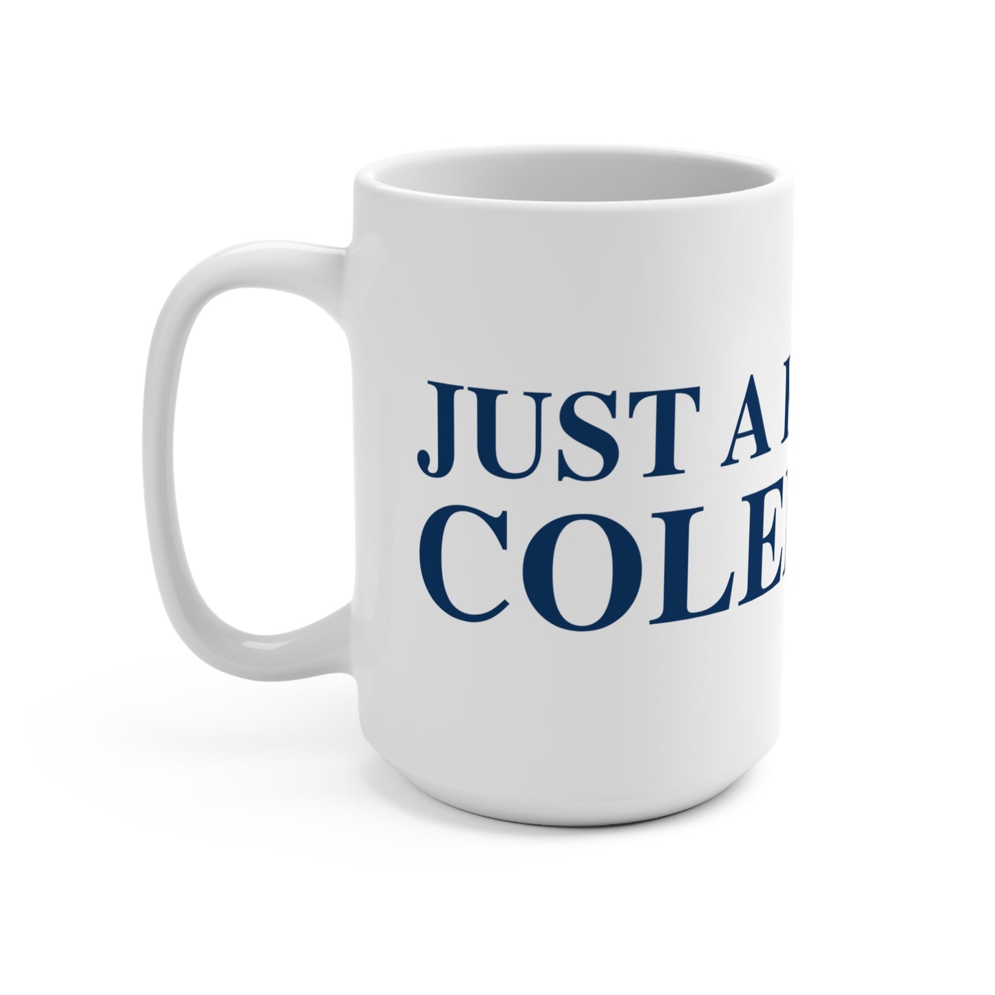 Just a kid from Colebrook Mug 15oz