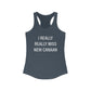I Really Really Miss New Canaan Women's Ideal Racerback Tank Top