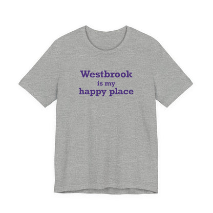 Westbrook is My Happy Place Unisex Jersey Short Sleeve T-Shirt