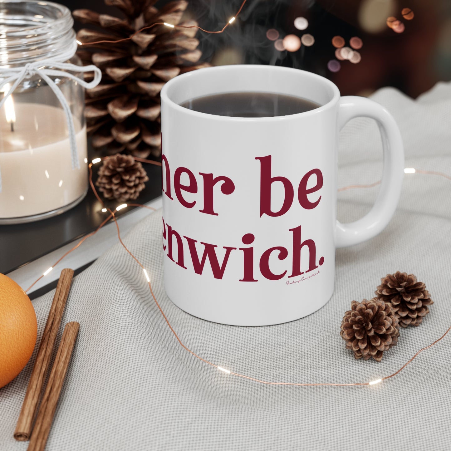 I’d rather be in Greenwich Mug 11oz