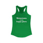Watertown is My Happy Place Women's Ideal Racerback Tank Top