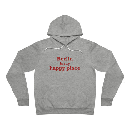 Berlin is My Happy Place Unisex Sponge Fleece Pullover Hoodie