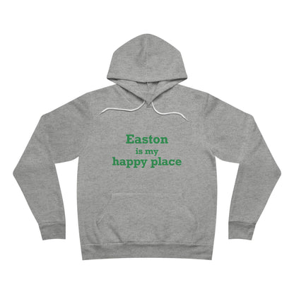 Easton Is My Happy Place Unisex Sponge Fleece Pullover Hoodie