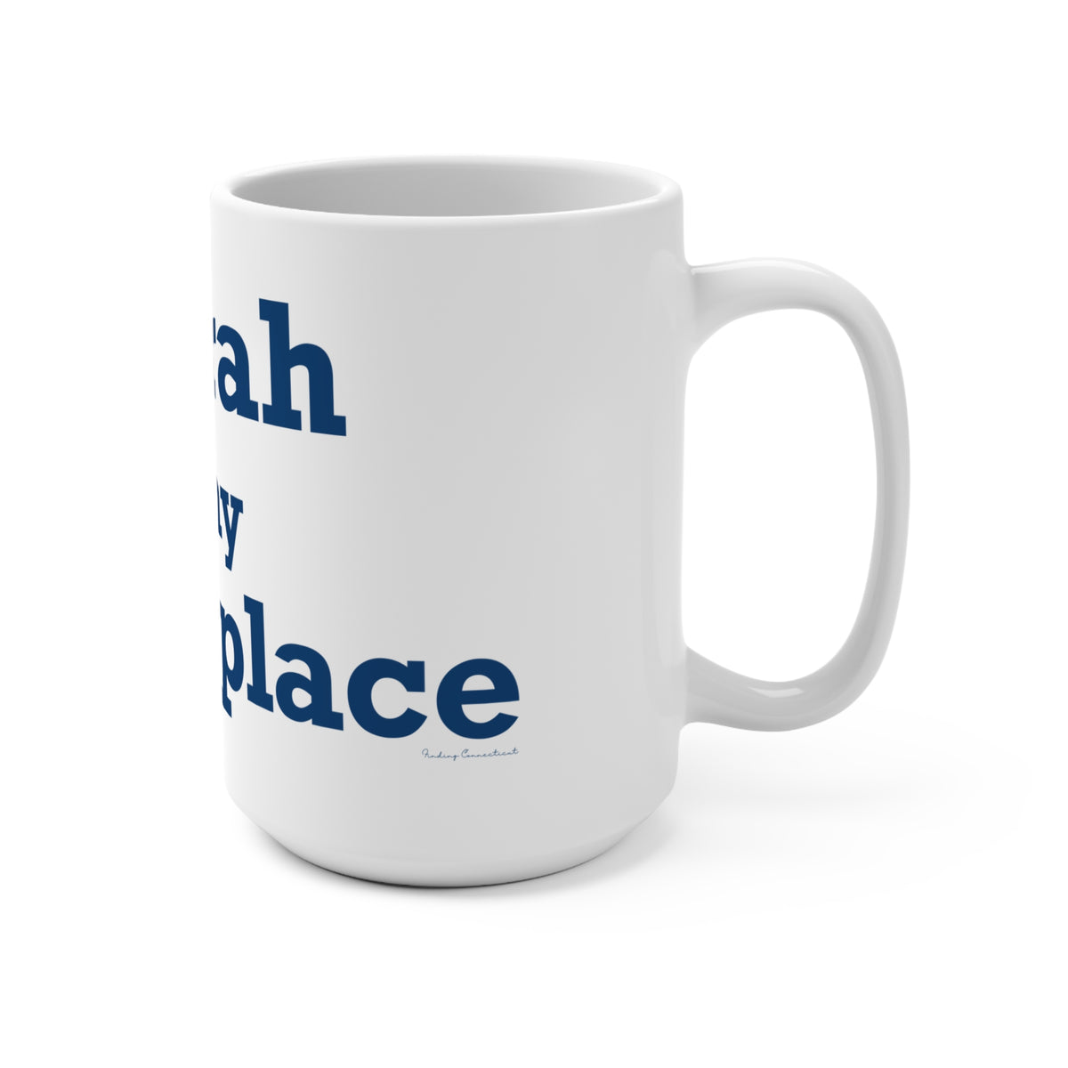 Bozrah is My Happy Place Mug 15oz