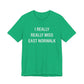 I Really Really Miss East Norwalk Unisex Jersey Short Sleeve T-Shirt