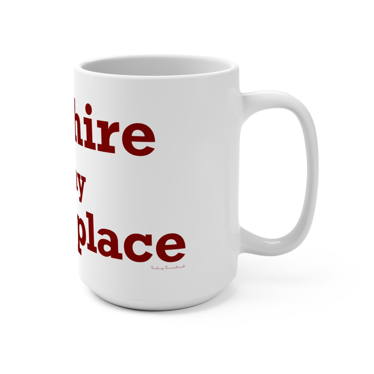 Cheshire is My Happy Place Mug 15oz