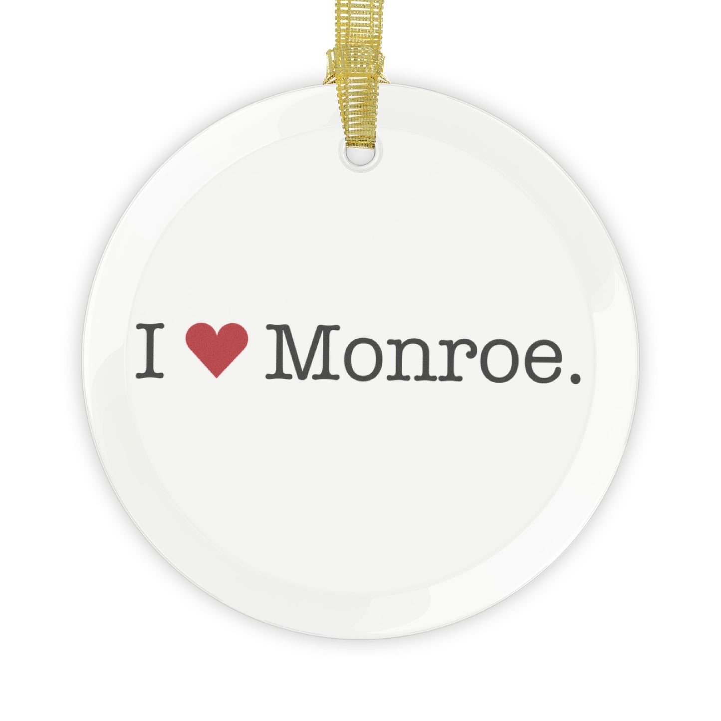 I Heart Monroe. Glass Ornaments