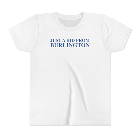 Just a kid from Burlington Youth Short Sleeve T-Shirt