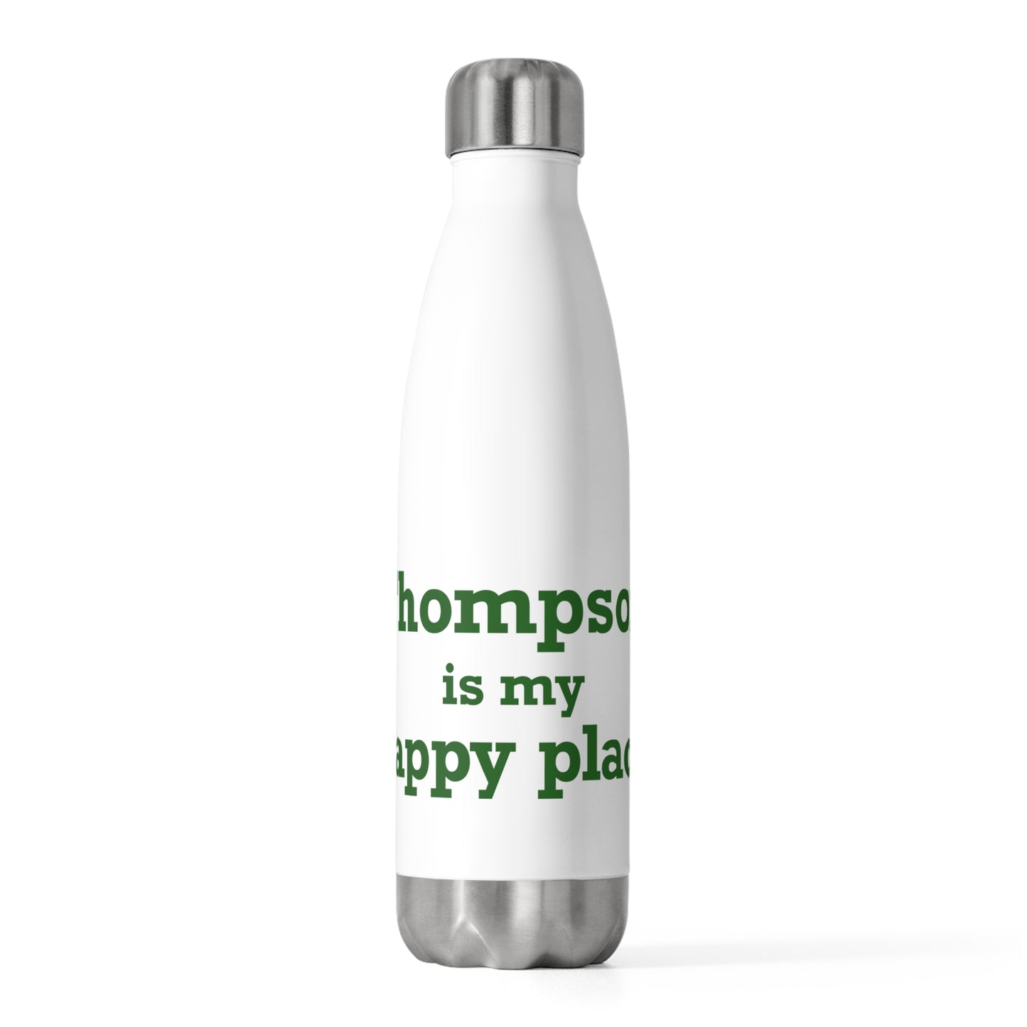 Thompson Is My Happy Place 20oz Insulated Bottle