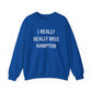 I Really Really Miss Hampton Unisex Heavy Blend™ Crewneck Sweatshirt