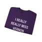 I Really Really Miss Vernon Unisex Heavy Blend™ Crewneck Sweatshirt